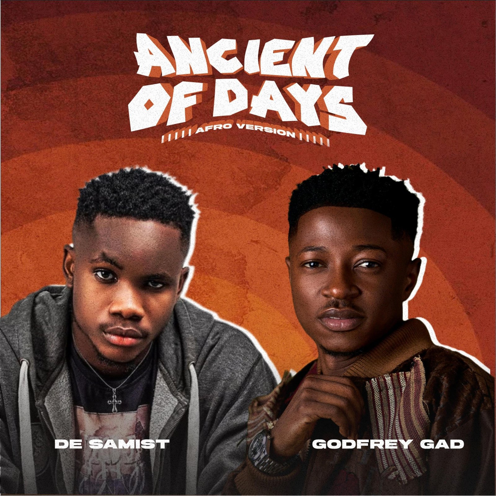 Ancient of Days (Afro Version) by Godfrey Gad & De Samist