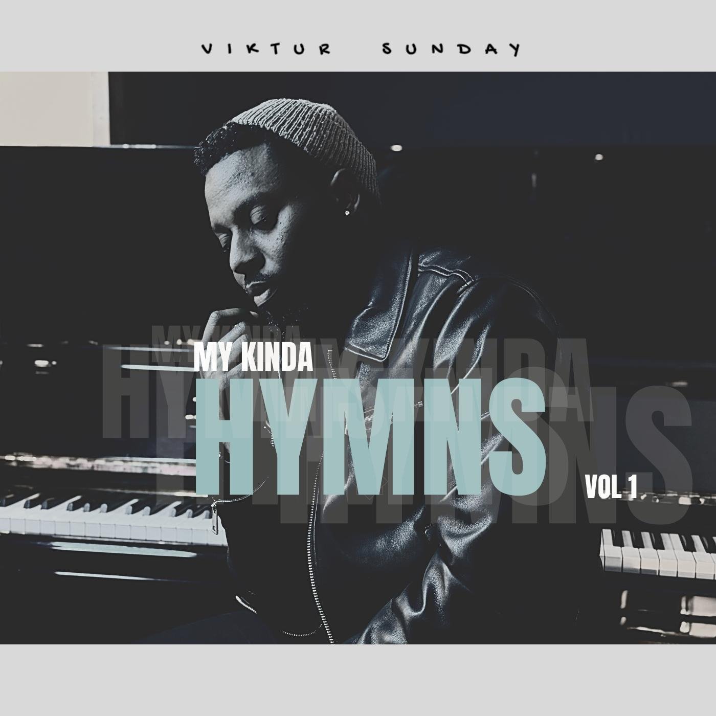 Viktur Sunday Unveils Groundbreaking Album My Kinda Hymns Vol. 1