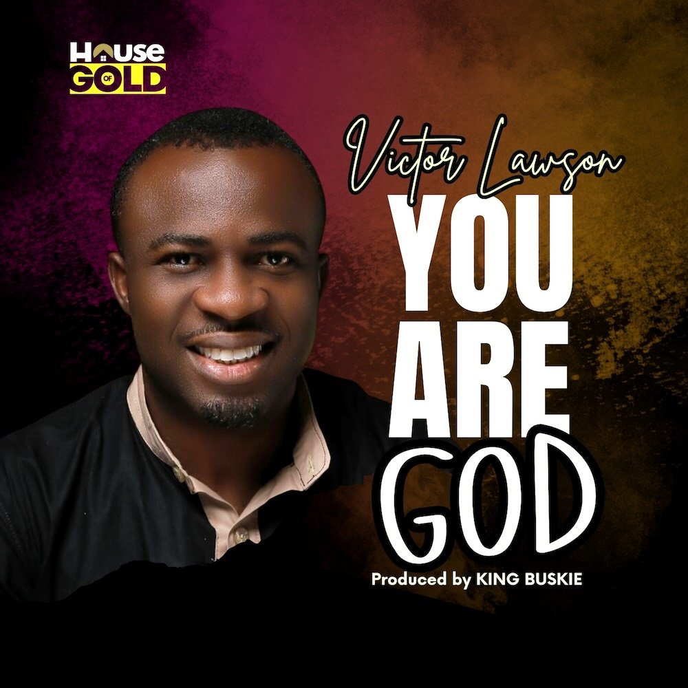 Victor Lawson (VOL) Relaunches Timeless Anthem “You Are God”