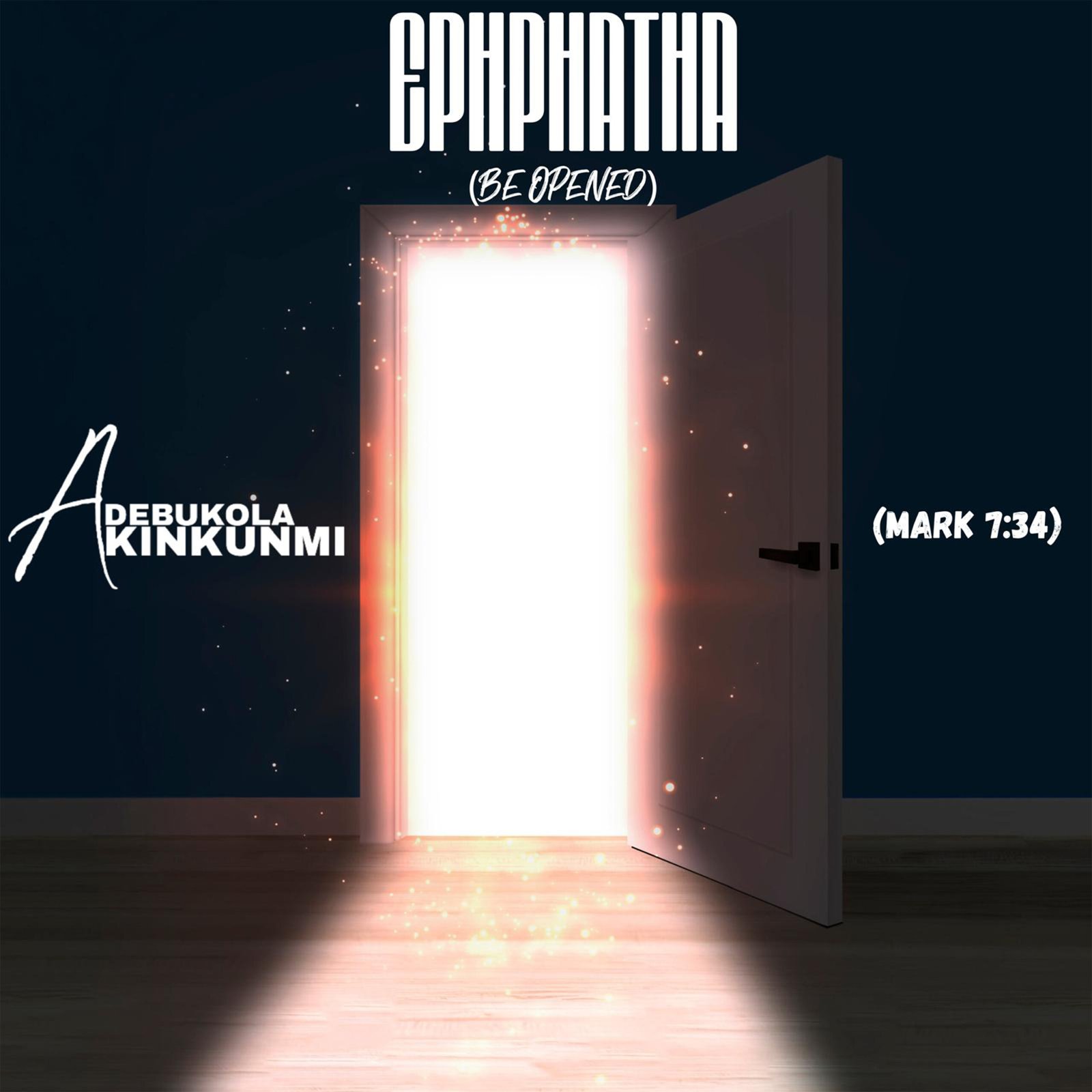 Download Ephphatha (Be Opened) – Adebukola Akinkunmi
