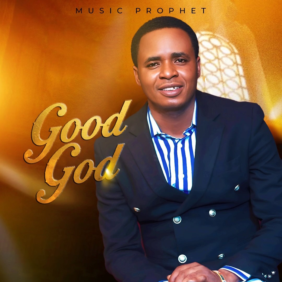Good God – Music Prophet
