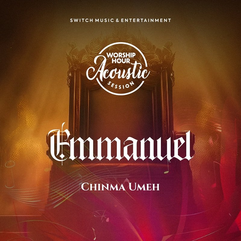 Chinma Umeh releases Emmanuel from Worship Hour Acoustic Session