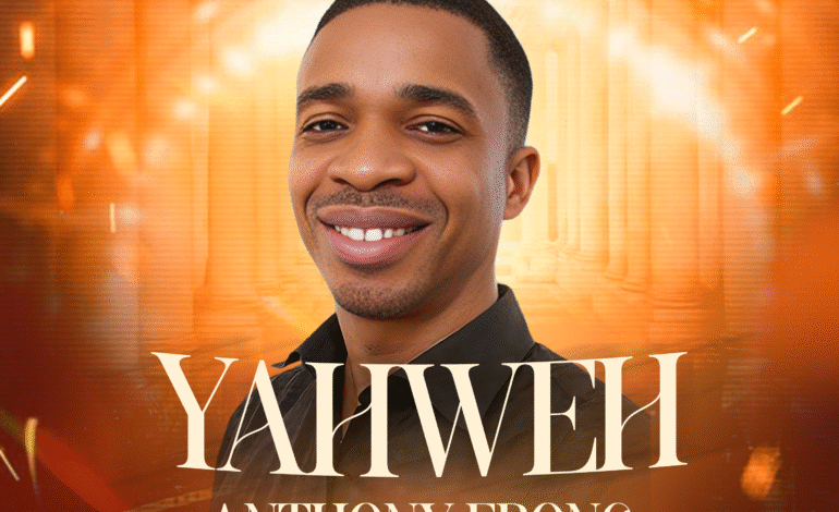 Anthony Ebong – YAHWEH