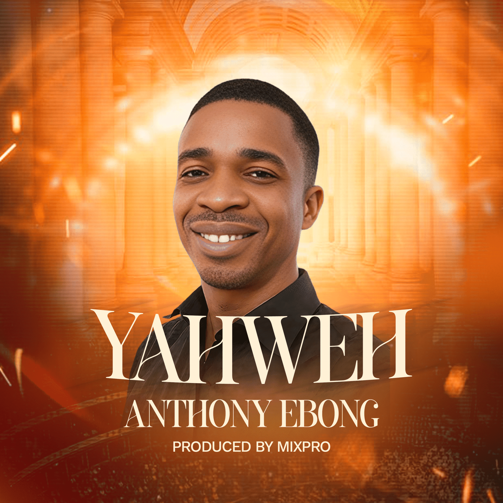 Anthony Ebong – YAHWEH