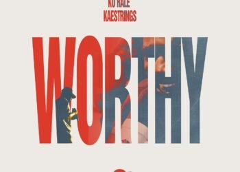 Ko’rale – Worthy ft Kaestrings