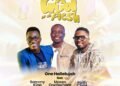 One Halleluyah – The God of All Flesh FT. Moses Onofeghara, Faith Child & Sammy King