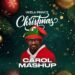 Christmas Carol Mashup – Ukela Prince