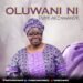 Dupe Akinwande – OLUWANI NI