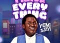 I Have Everything – Yomi Ajayi