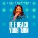 Lilian Nneji – If E Reach Your Turn”