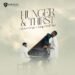 HUNGER & THIRST – EBUKA SONGS & KING FRED PAUL