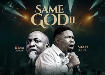 SAME GOD II – Segun John x Dunsin Oyekan