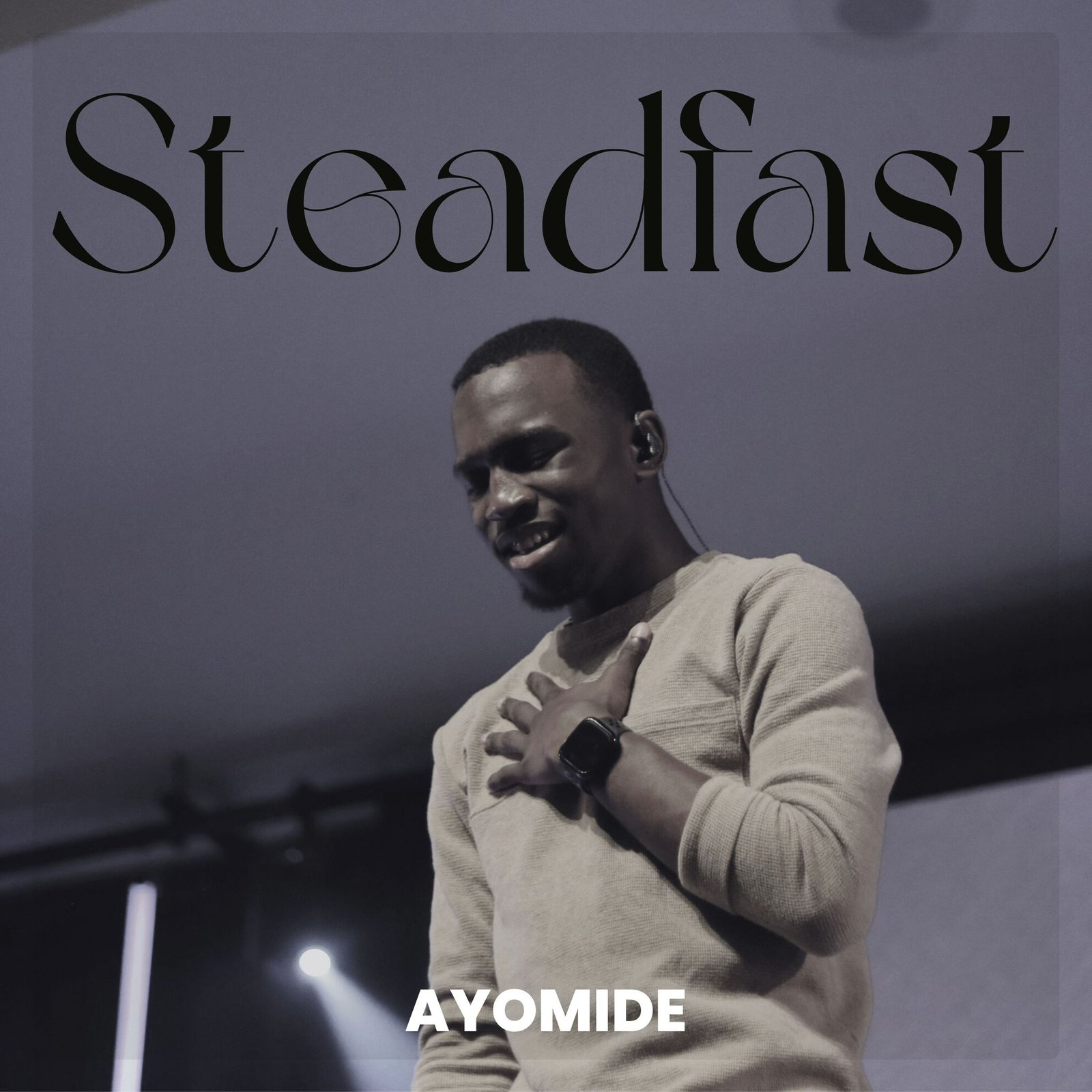  “Steadfast”