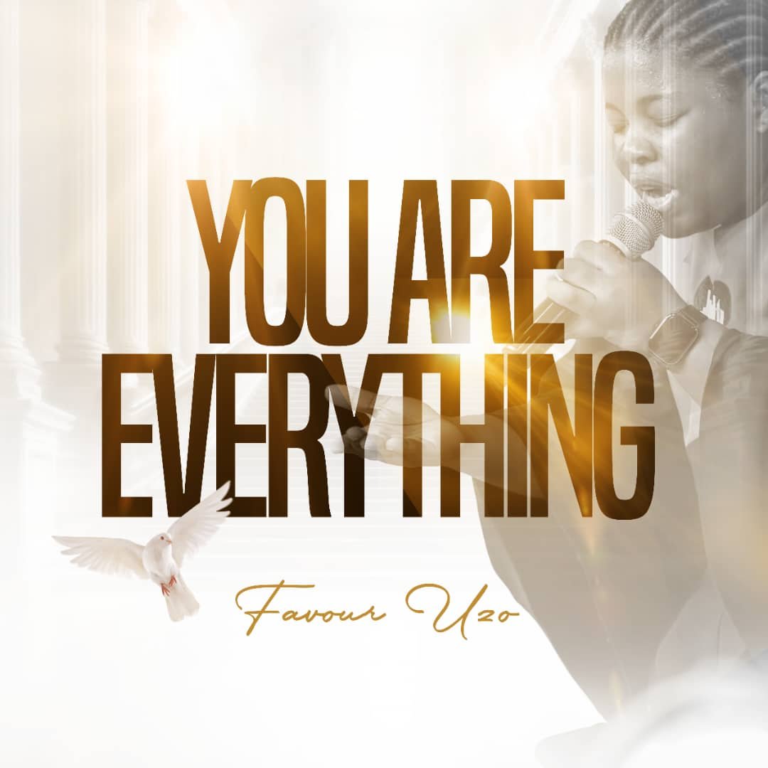 “You Are Everything”