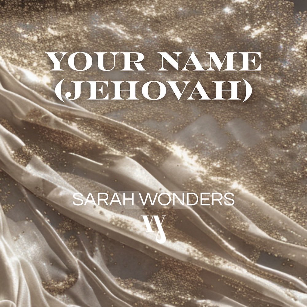 (Jehovah) – Sarah Wonders
