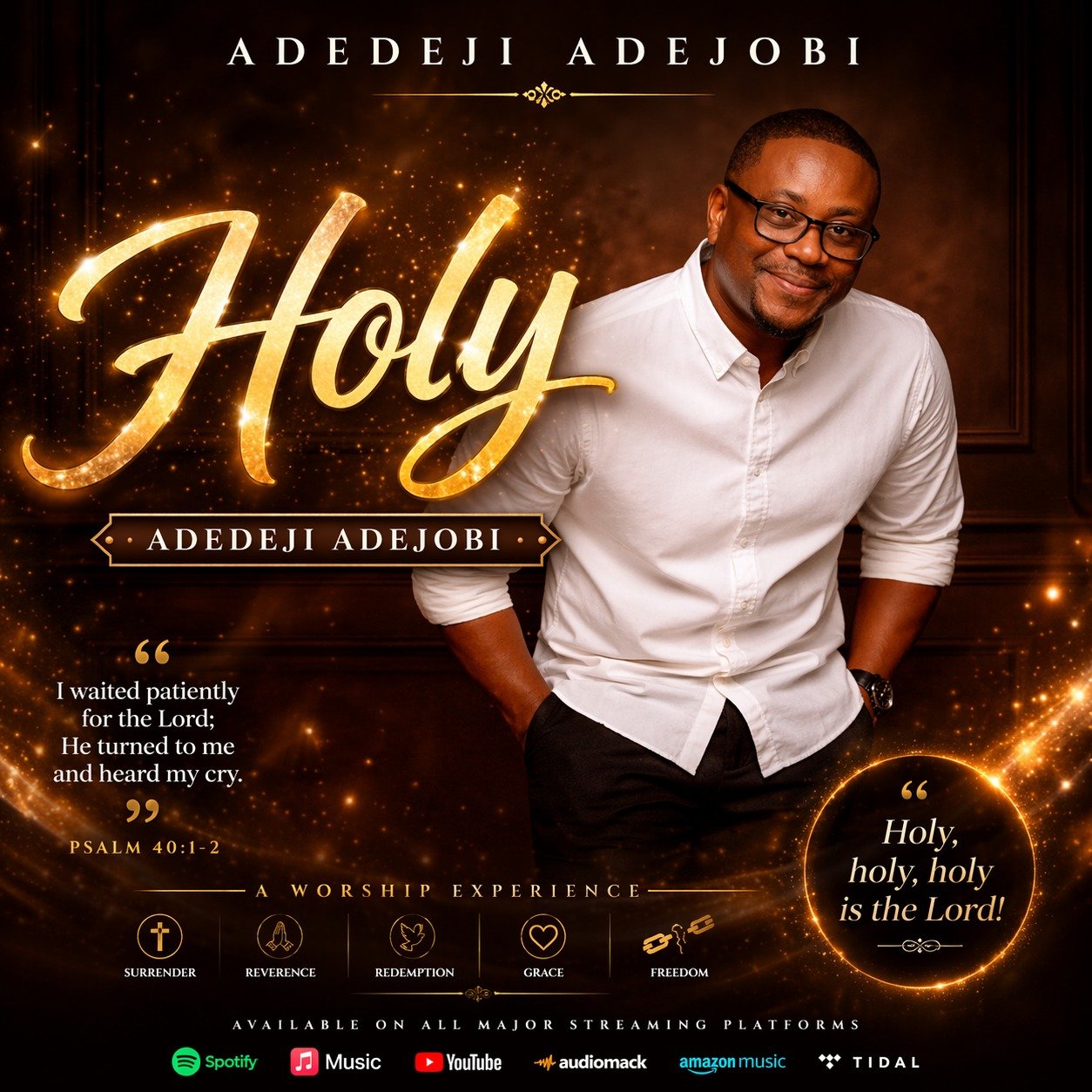Adedeji Adejobi Releases Spiritually Stirring Single “HOLY”