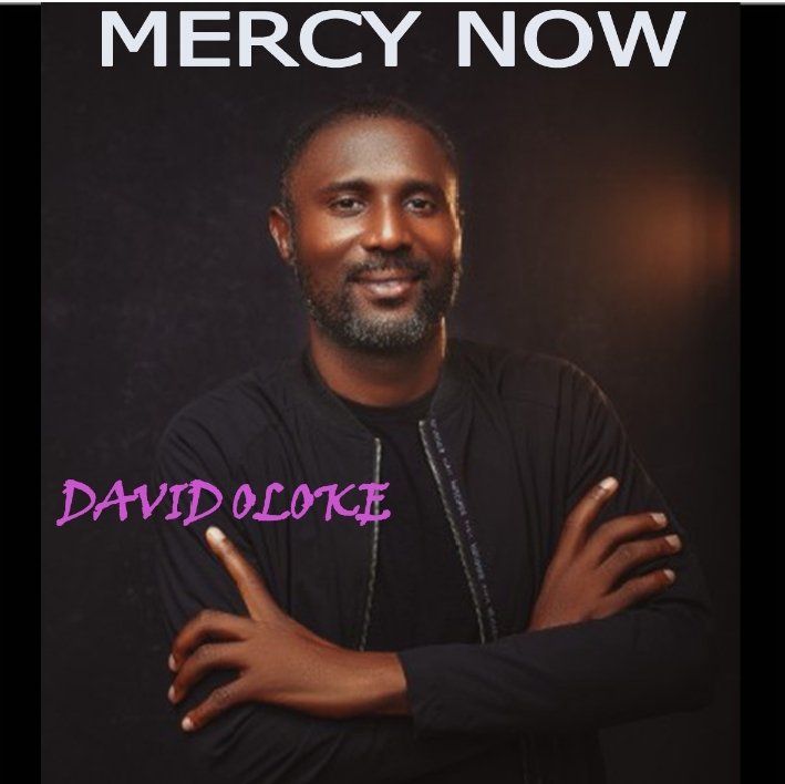 David Oloke – Mercy Now
