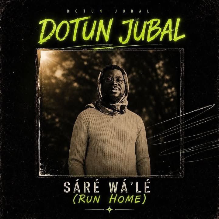Dotun Jubal Releases “Sáré Wálé (Run Home)” – Inspiring Gospel Song About Faith, Focus and Perseverance