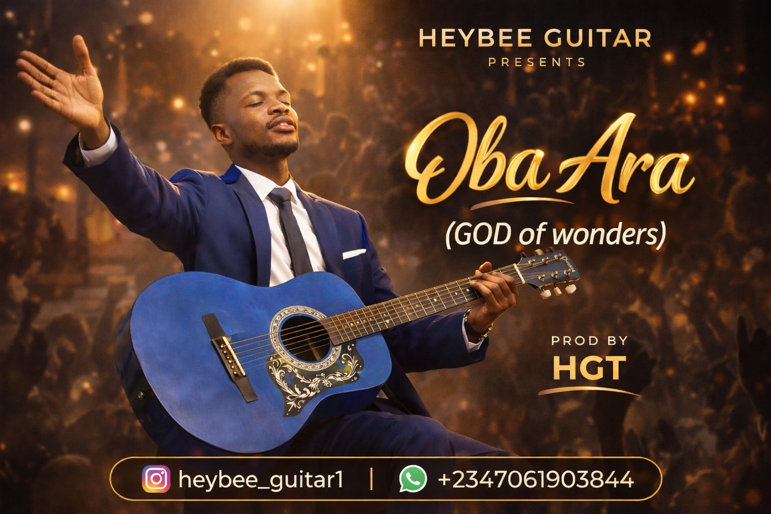 Heybee Guitar Releases “Oba Ara (God of Wonders)” – Powerful Gospel Song Celebrating God’s Miracles