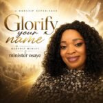ANZOA Releases “Be Glorified” – Powerful Worship Anthem Inspired by 1 Chronicles 29:11