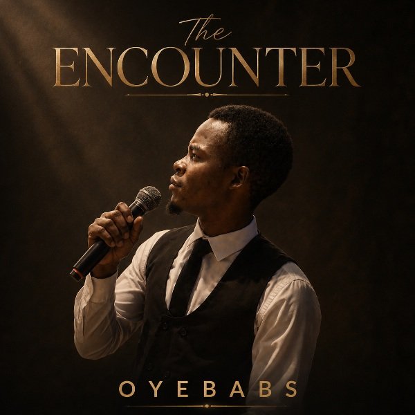 Oyebabs Releases The Encounter – Inspiring Afro-Gospel Album of Faith and Worship