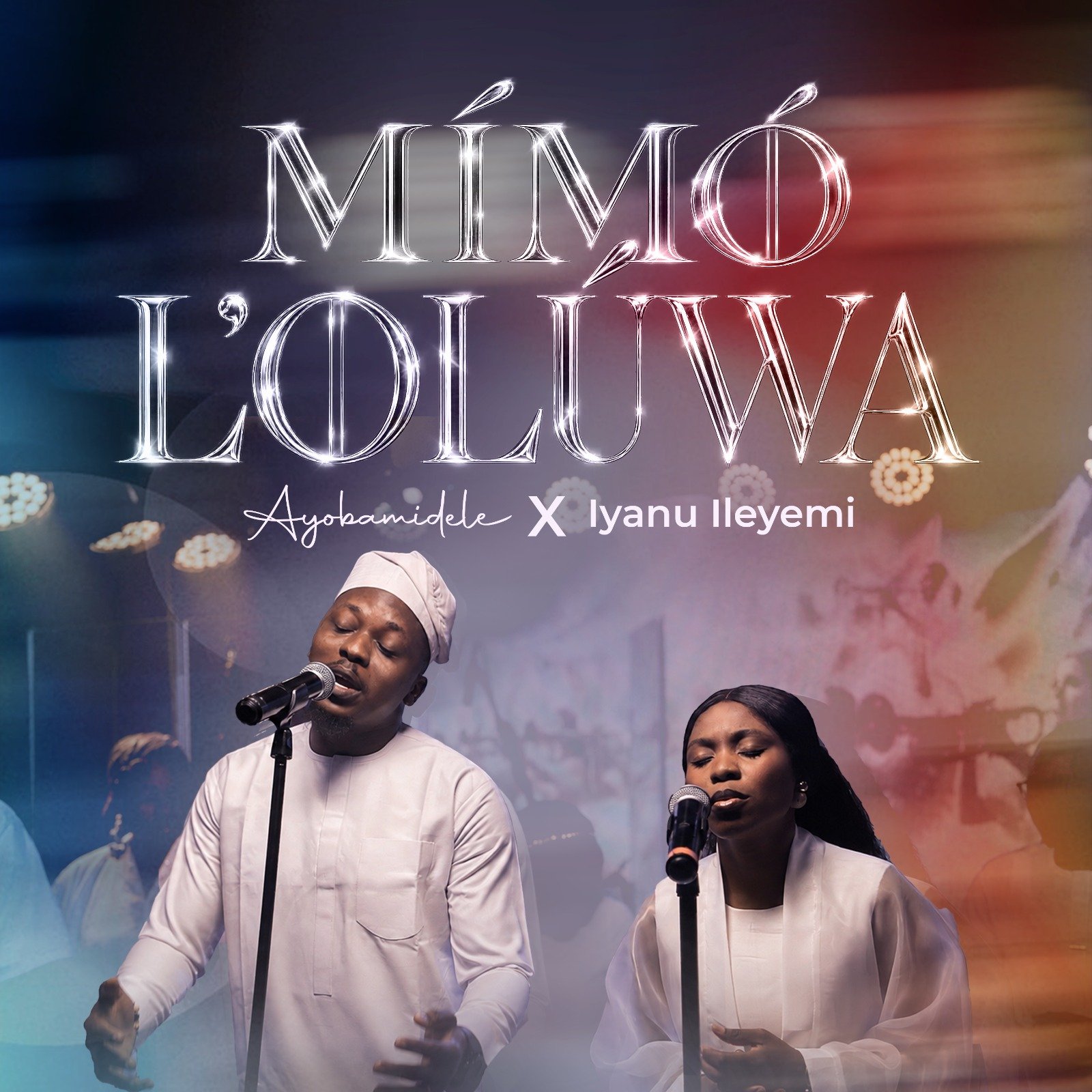 Ayobamidele and Iyanu Ileyemi Mimo L’Oluwa gospel song