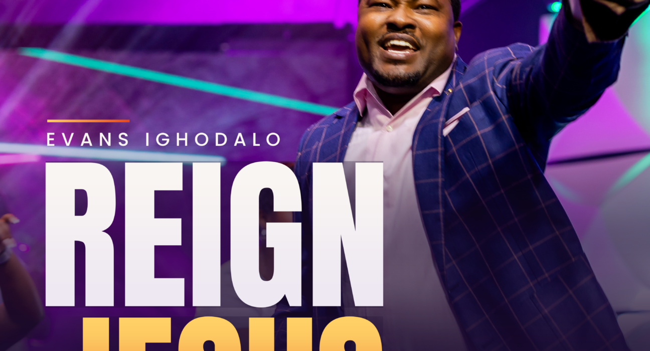 Evans Ighodalo releases Reign Jesus gospel song