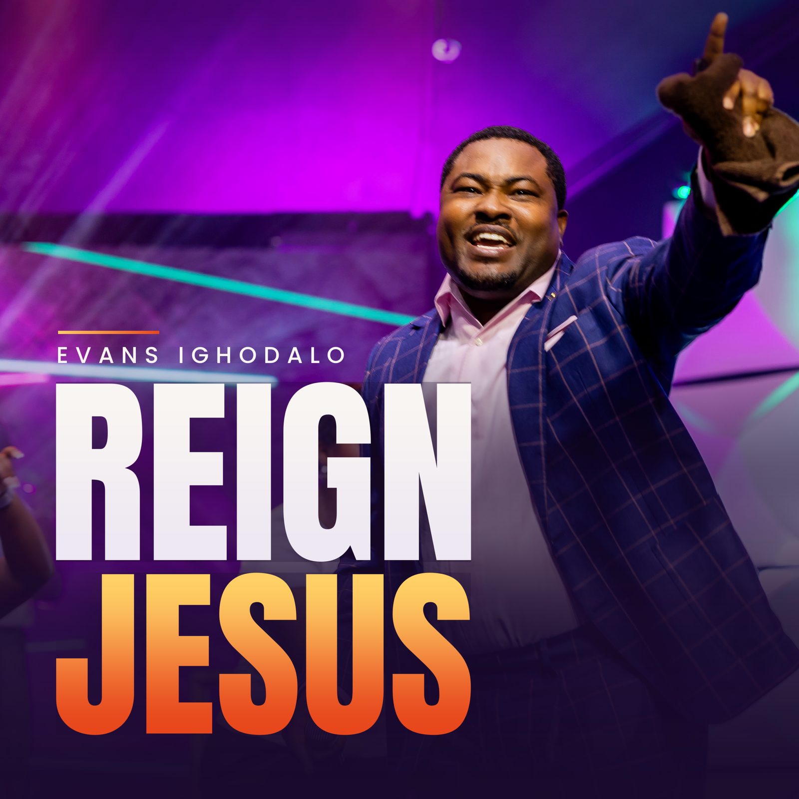 Evans Ighodalo releases Reign Jesus gospel song
