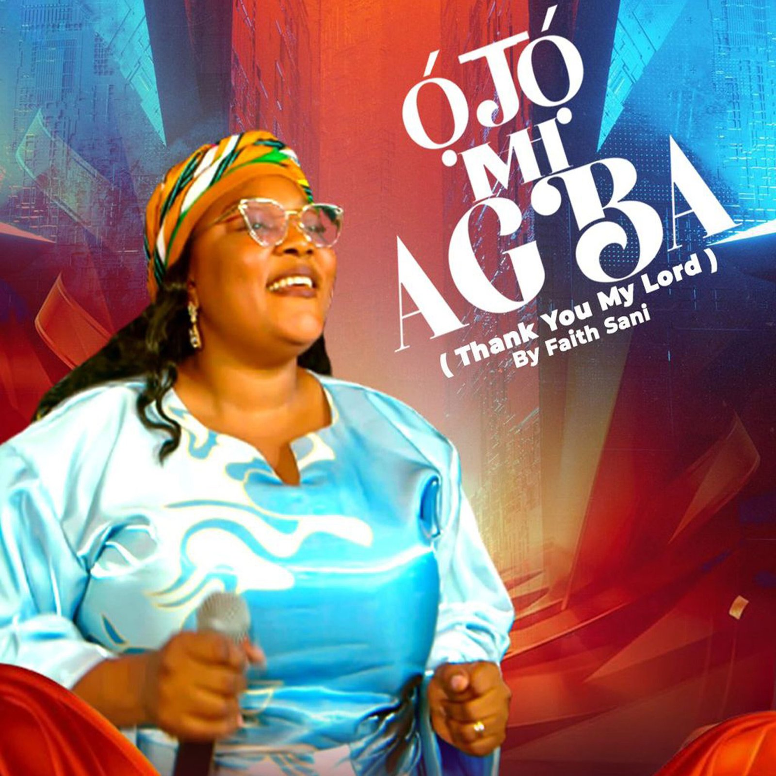 Faith Sani releases Ojo Mi Agba gospel song and video