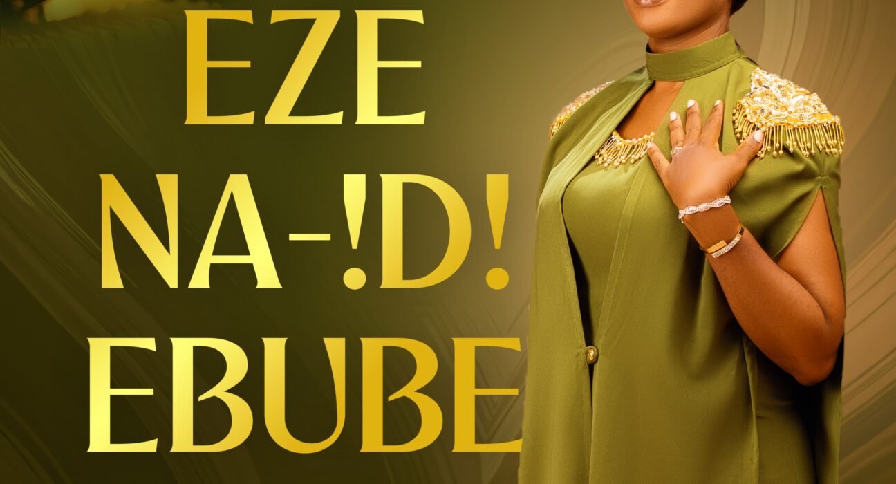 Gladys Nzelu releases Eze Na Idi Ebube African gospel song
