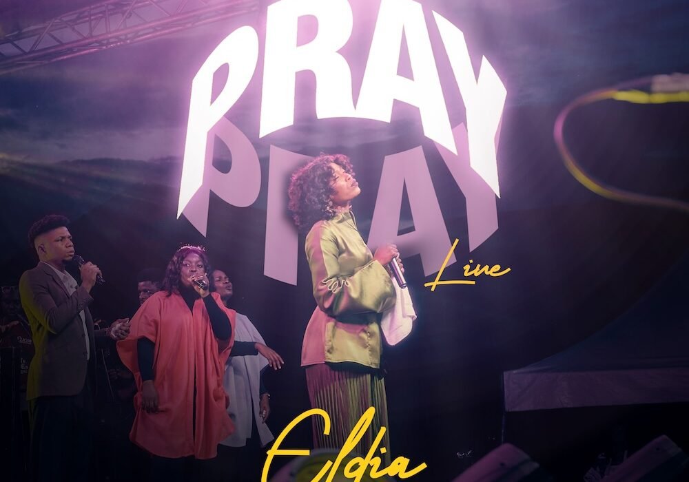 Eldia releases Pray Live gospel song and video