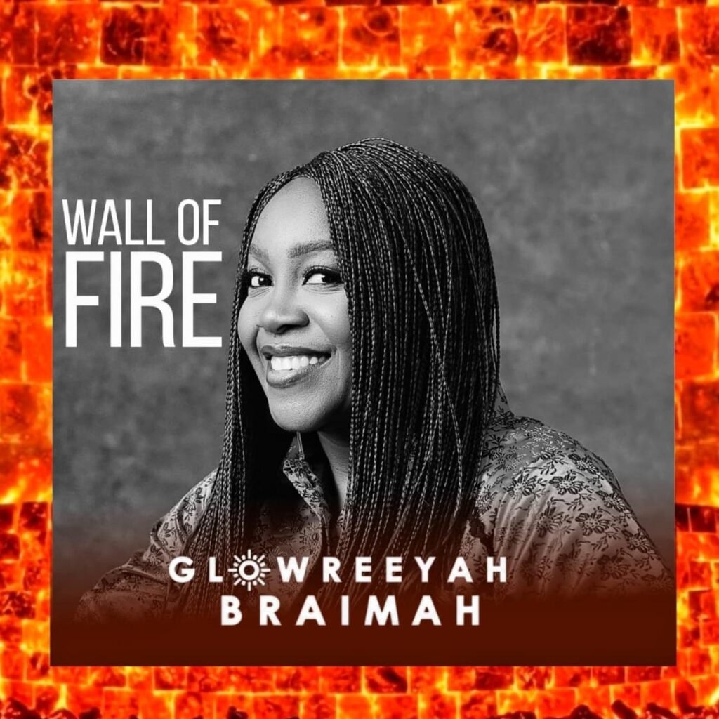Glowreeyah Braimah releases Wall of Fire worship song
