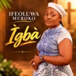 Pelumi Oyeboade Offers Heartfelt Thanksgiving in New Worship Song “Baba Ese”