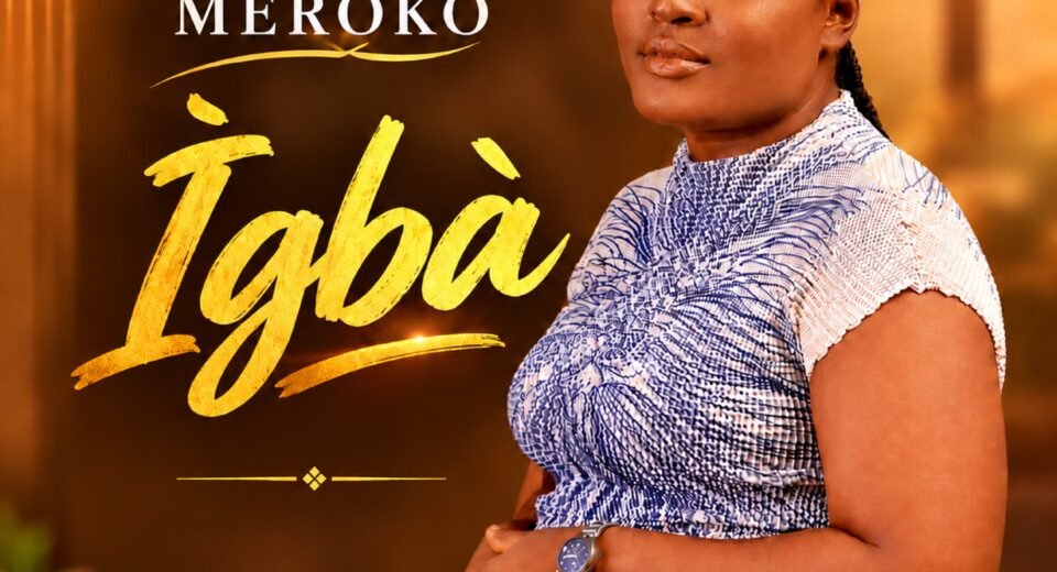 Ifeoluwa Meroko releases IGBA Season gospel song