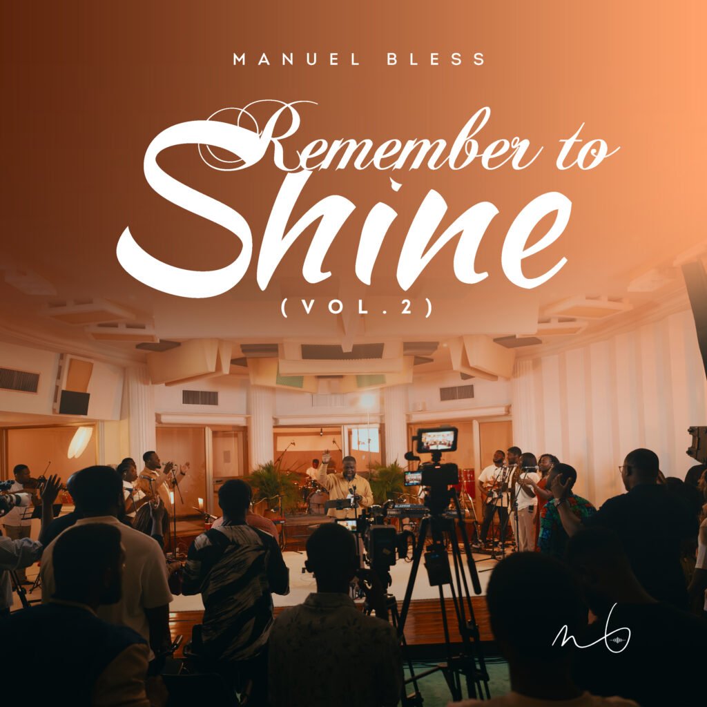 Manuel Bless releases Remember To Shine Vol. 2 worship album