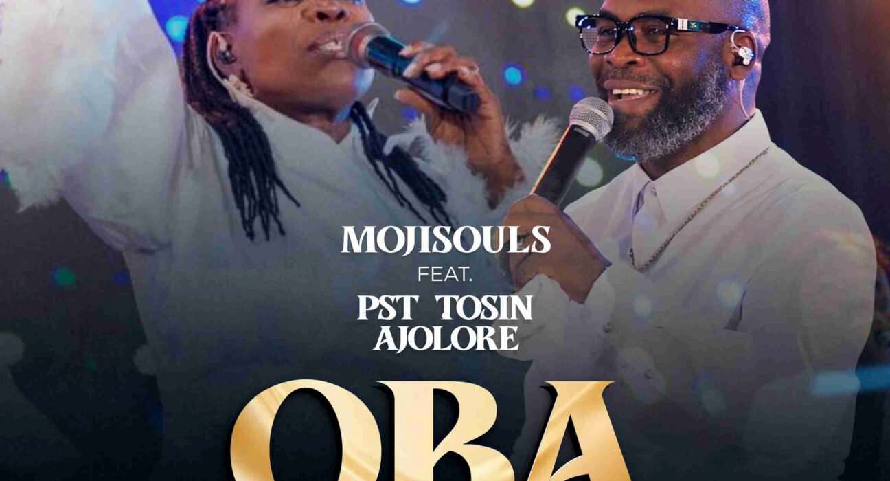Mojisouls and Pastor Tosin Ajolore release OBA gospel praise song