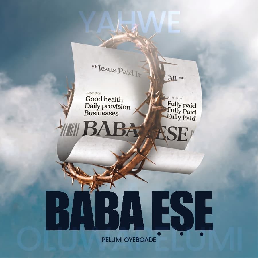 Pelumi Oyeboade releases Baba Ese gospel worship song